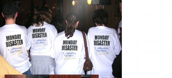 Monday Disaster Fanclub